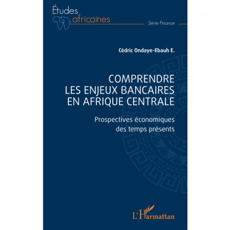 Comprendre les enjeux bancaires en Afrique centrale Recto