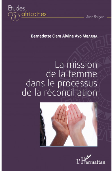 La mission de la femme dans le processus de la réconciliation