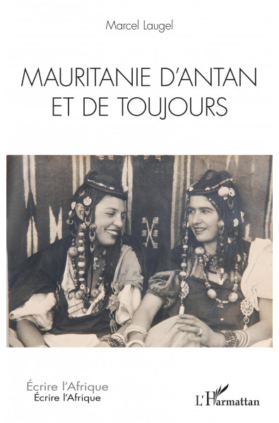 Mauritanie d'antan et de toujours