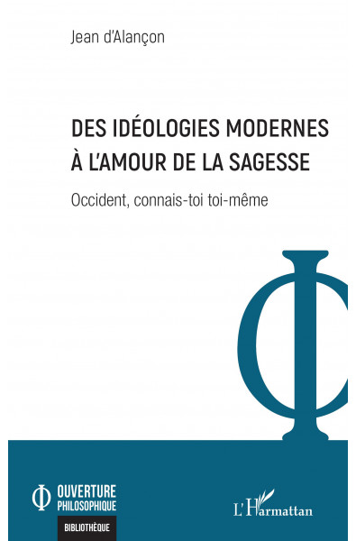 Des idéologies modernes à l'amour de la sagesse
