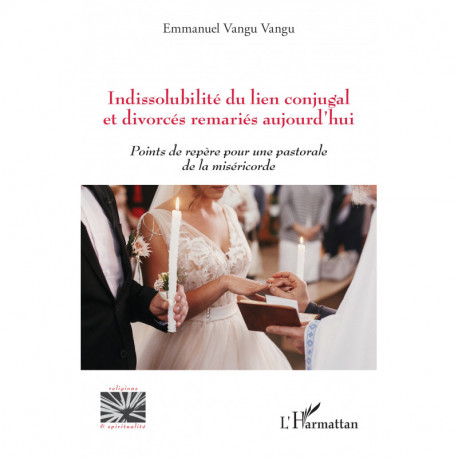 Indissolubilité du lien conjugal et divorcés remariés aujourd'hui Recto