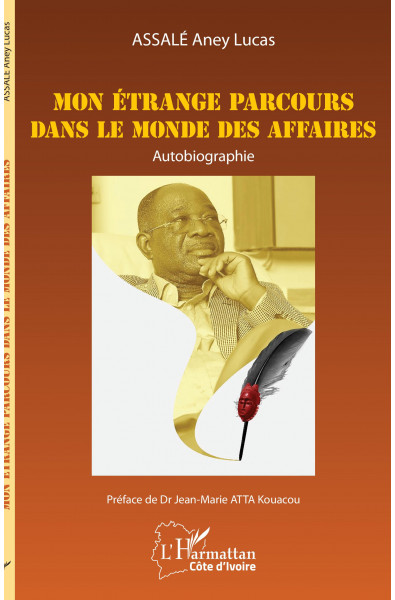 Mon étrange parcours dans le monde des affaires