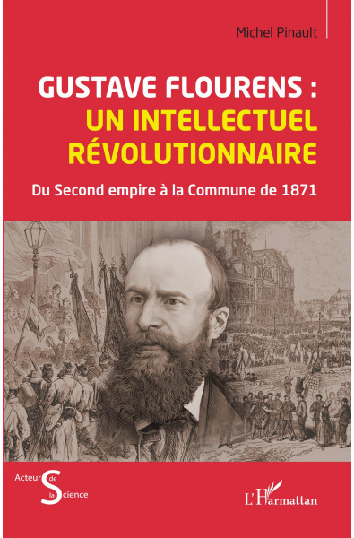 Gustave Flourens : un intellectuel révolutionnaire