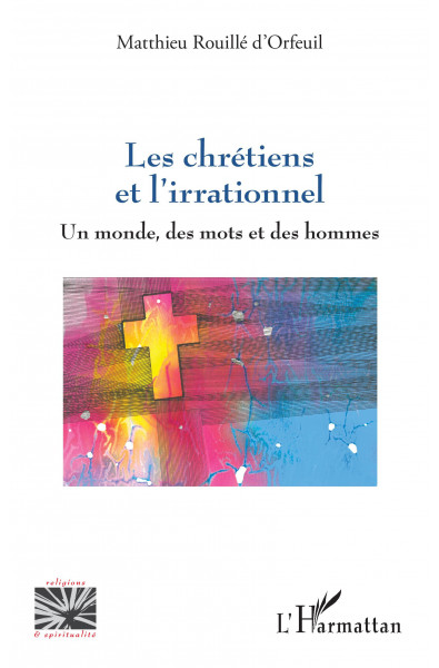 Les chrétiens et l'irrationnel