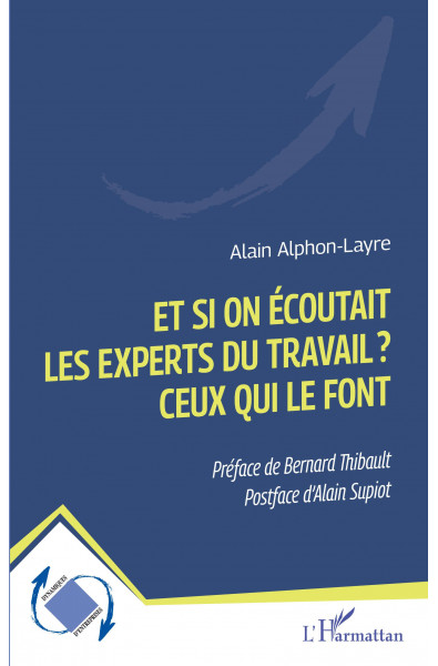 Et si on écoutait les experts du travail ? Ceux qui le font