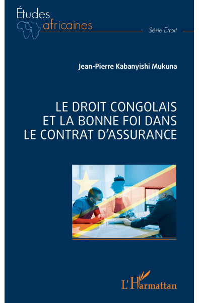 Le droit congolais et la bonne foi dans le contrat d'assurance