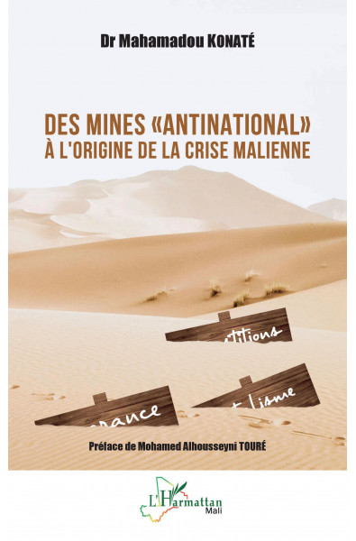 Des mines "antinational" à l'origine de la crise malienne