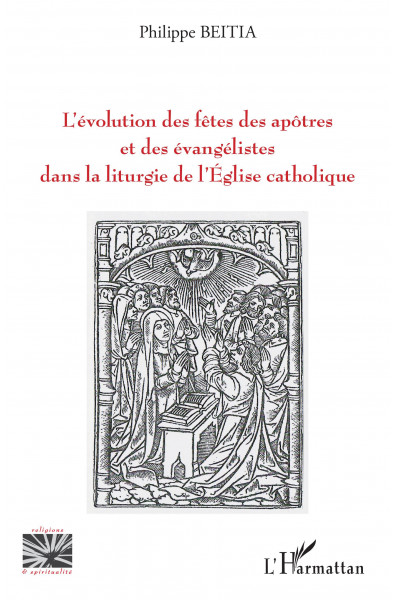L'évolution des fêtes des apôtres et des évangélistes dans la liturgie de l'Eglise catholi
