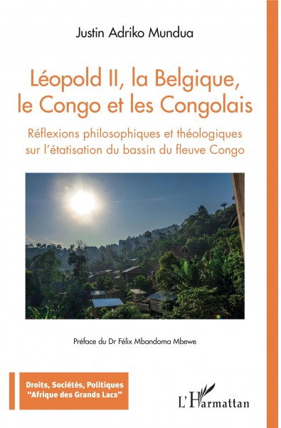 Léopold II, la Belgique, le Congo et les Congolais