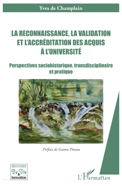 La reconnaissance, la validation et l'accréditation des acquis à l'université