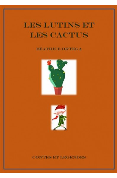 LES LUTINS ET LES CACTUS