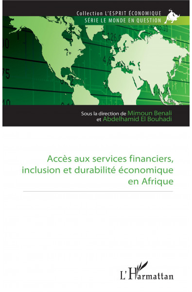 Accès aux services financiers, inclusion et durabilité économique en Afrique