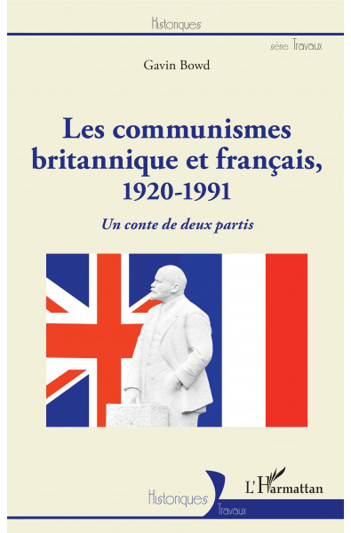Les communismes britannique et français, 1920-1991