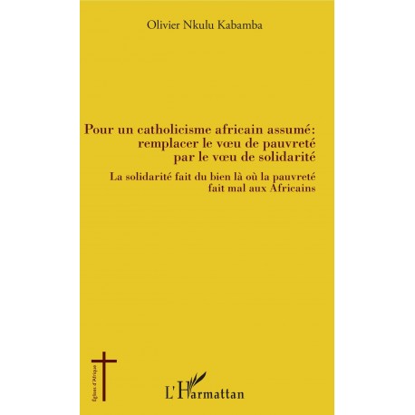 Pour un catholicisme africain assumé : remplacer le voeu de pauvreté par le veau de solida Recto