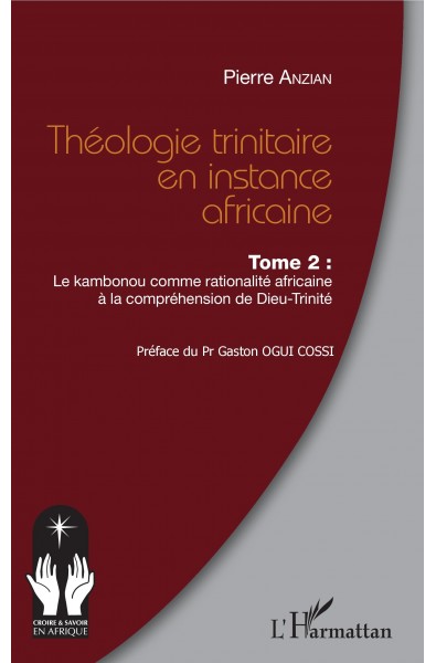 Théologie trinitaire en instance africaine Tome 2