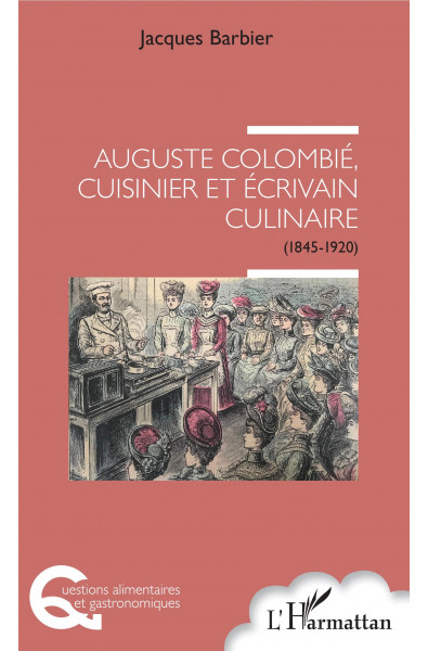 Auguste Colombié, cuisinier et écrivain culinaire