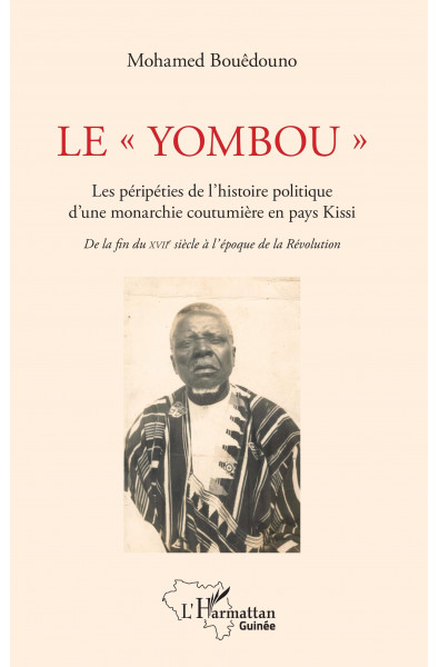 Le "Yombou". Les péripéties de l'histoire politique d'une monarchie coutumière en pays Kis