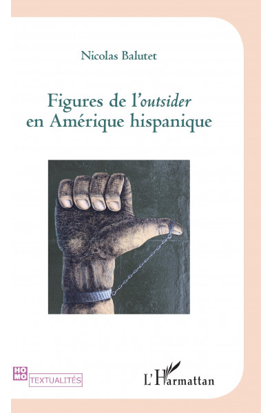 Figures de l'Outsider en Amérique hispanique