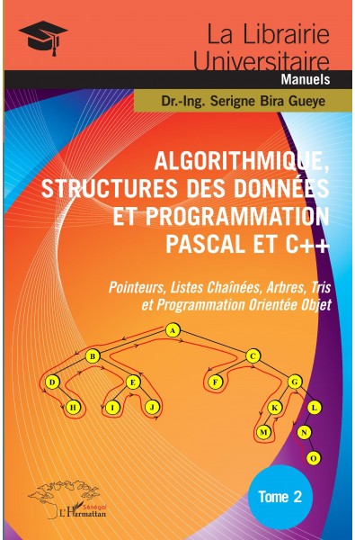 Algorithmique, Structures des Données et Programmation Pascal et C++ Tome 2