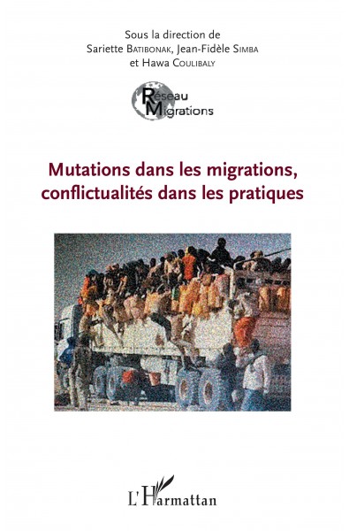 Mutations dans les migrations, conflictualités dans les pratiques