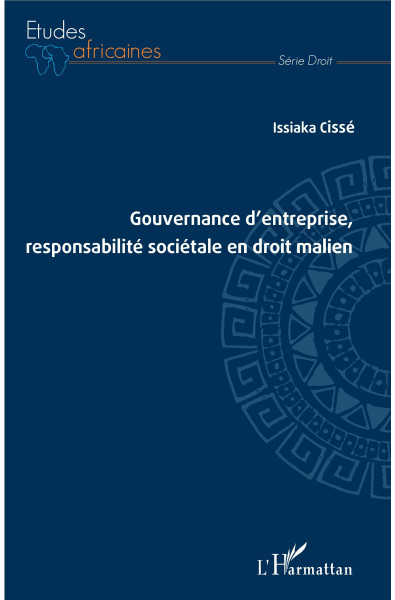 Gouvernance d'entreprise, responsabilité sociétale en droit malien