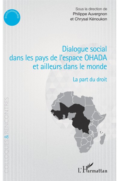Dialogue social dans les pays de l'espace OHADA et ailleurs dans le monde