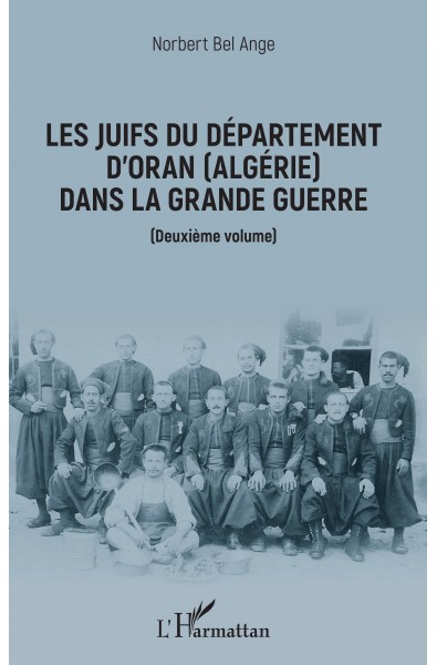 Les Juifs du département d'Oran (Algérie) dans la Grande guerre