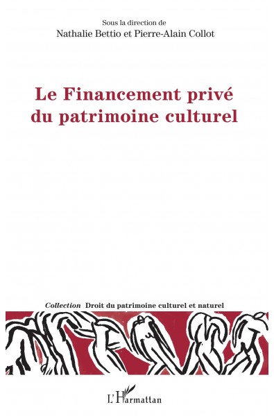 Le Financement privé du patrimoine culturel