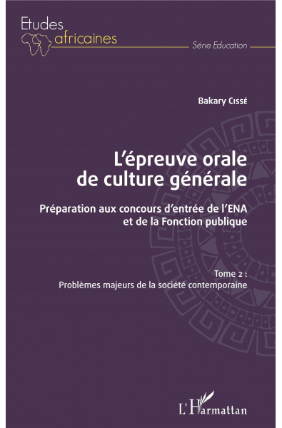 L'épreuve orale de culture générale Tome 2