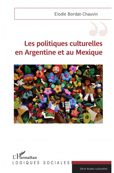 Les politiques culturelles en Argentine et au Mexique