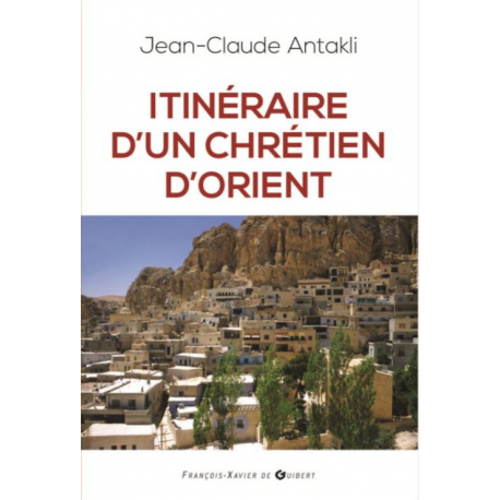 Itinéraire d'un chrétien d'Orient Recto