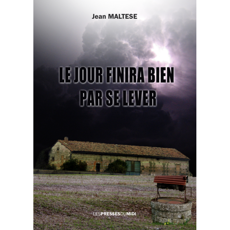 Le jour finira par se lever Le jour finira par se lever