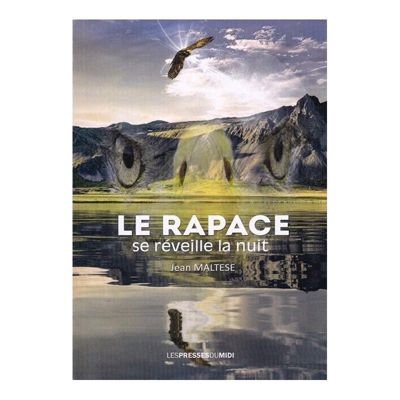 Le Rapace se réveille la nuit Le Rapace se réveille la nuit