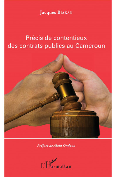 Précis de contentieux des contrats publics au Cameroun