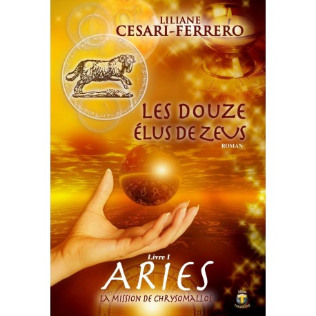 Les douze élus de Zeus - Livre 1 – Aries, la mission de Chrysomallos Recto