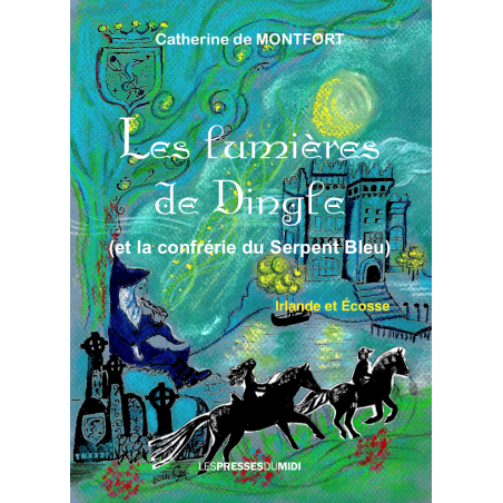 Les lumières de Dingle et la confrérie du serpent bleu