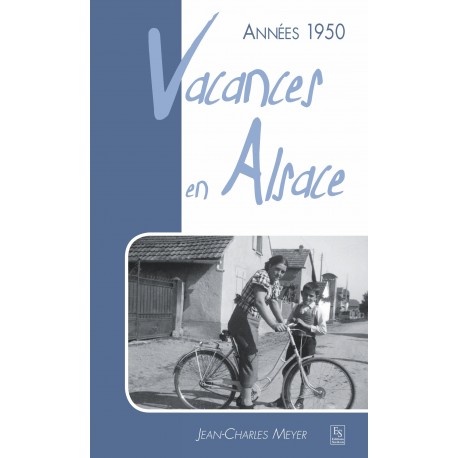Années 1950 - Vacances en Alsace Recto