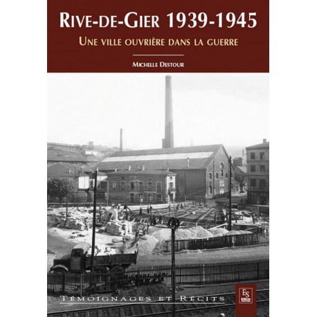 Rive-de-Gier 1939-1945 Recto