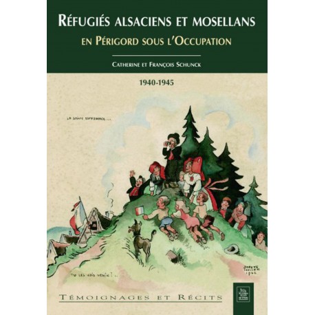 Réfugiés alsaciens et mosellans en Périgord sous l'Occupation Recto