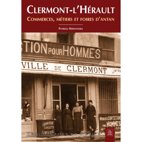 Clermont-l'Hérault - Commerces, métiers et foires d'antan Recto