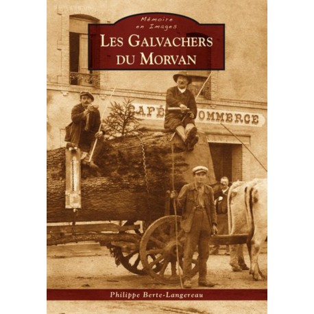 Galvachers du Morvan (Les) Recto