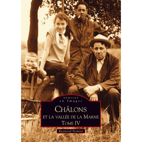 Châlons-en-Champagne et laVallée de la Marne - Tome IV Recto