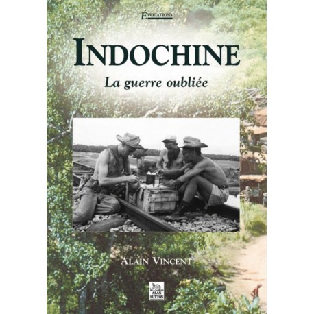 Indochine - La guerre oubliée Recto