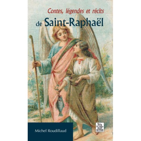 Contes, légendes et récits de Saint-Raphaël Recto