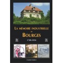 Mémoire industrielle de Bourges (La)