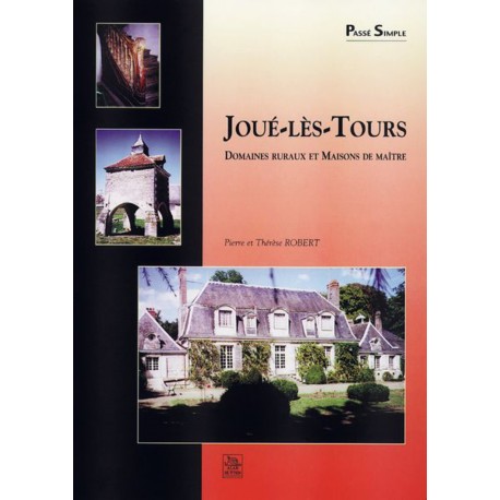 Joué-lès-Tours - Domaines ruraux et maisons de maître Recto
