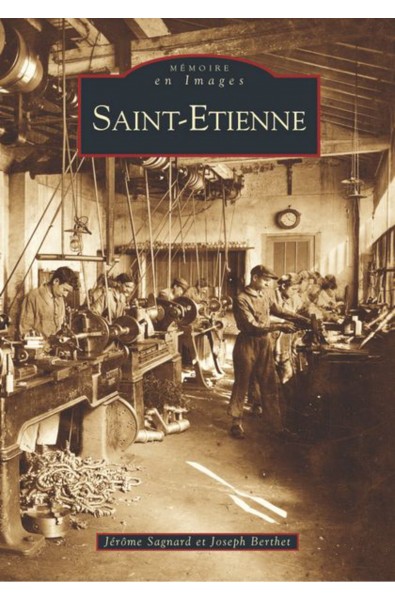 Saint-Etienne - Tome I