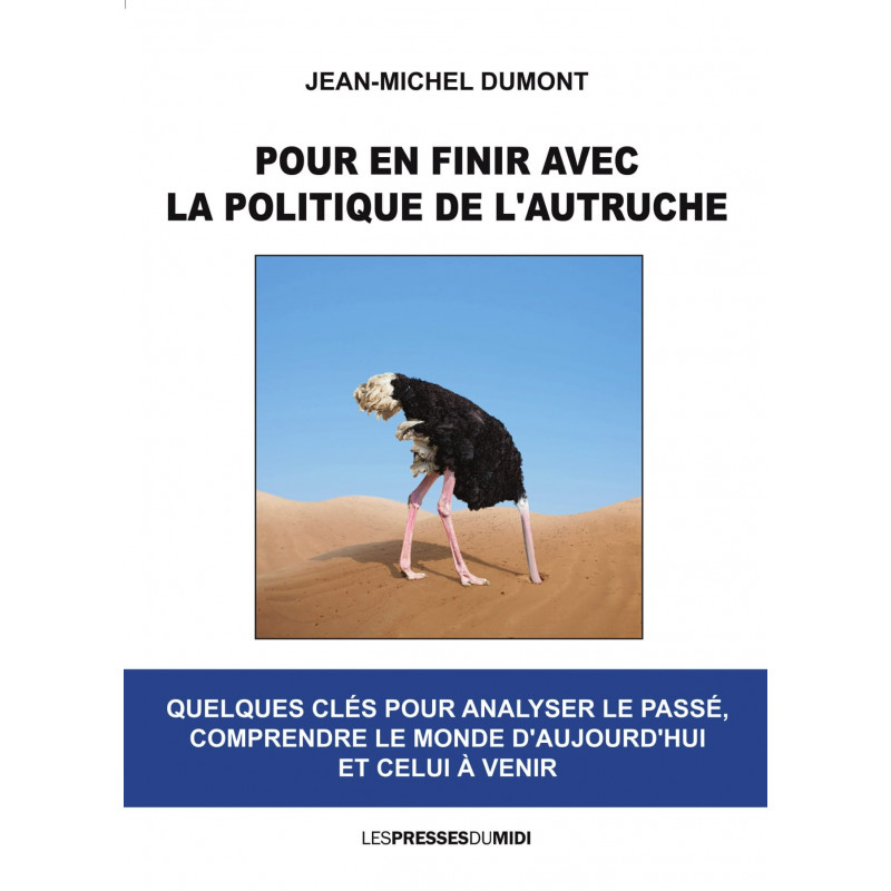 Pour en finir avec la politique de l'autruche