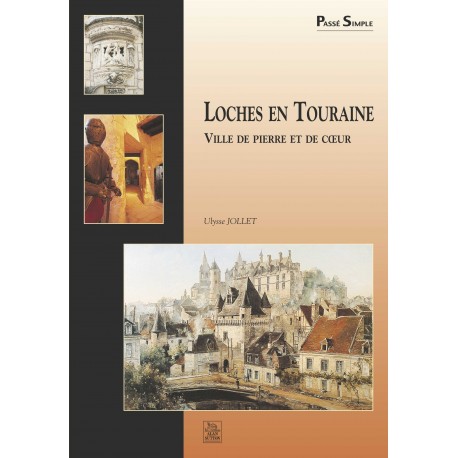 Loches en Touraine - Ville de pierre et de coeur Recto
