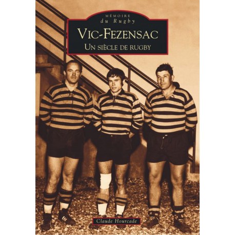 Vic-Fezensac, un siècle de rugby Recto